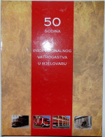 PROFESIONALNO VATROGASTVO U BJELOVARU 50 GODINA